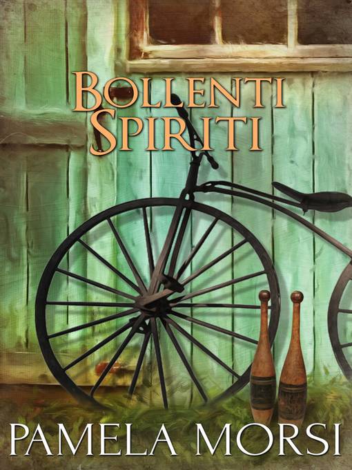 Title details for Bollenti Spiriti by Pamela Morsi - Available